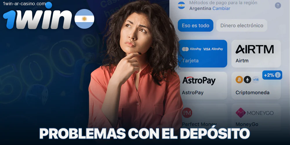 Problemas al depositar en 1Win en Argentina